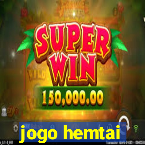 jogo hemtai